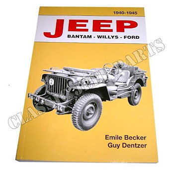 JEEP BANTAM-WILLYS-FORD 1940-1945 Emile Becker 470 pages