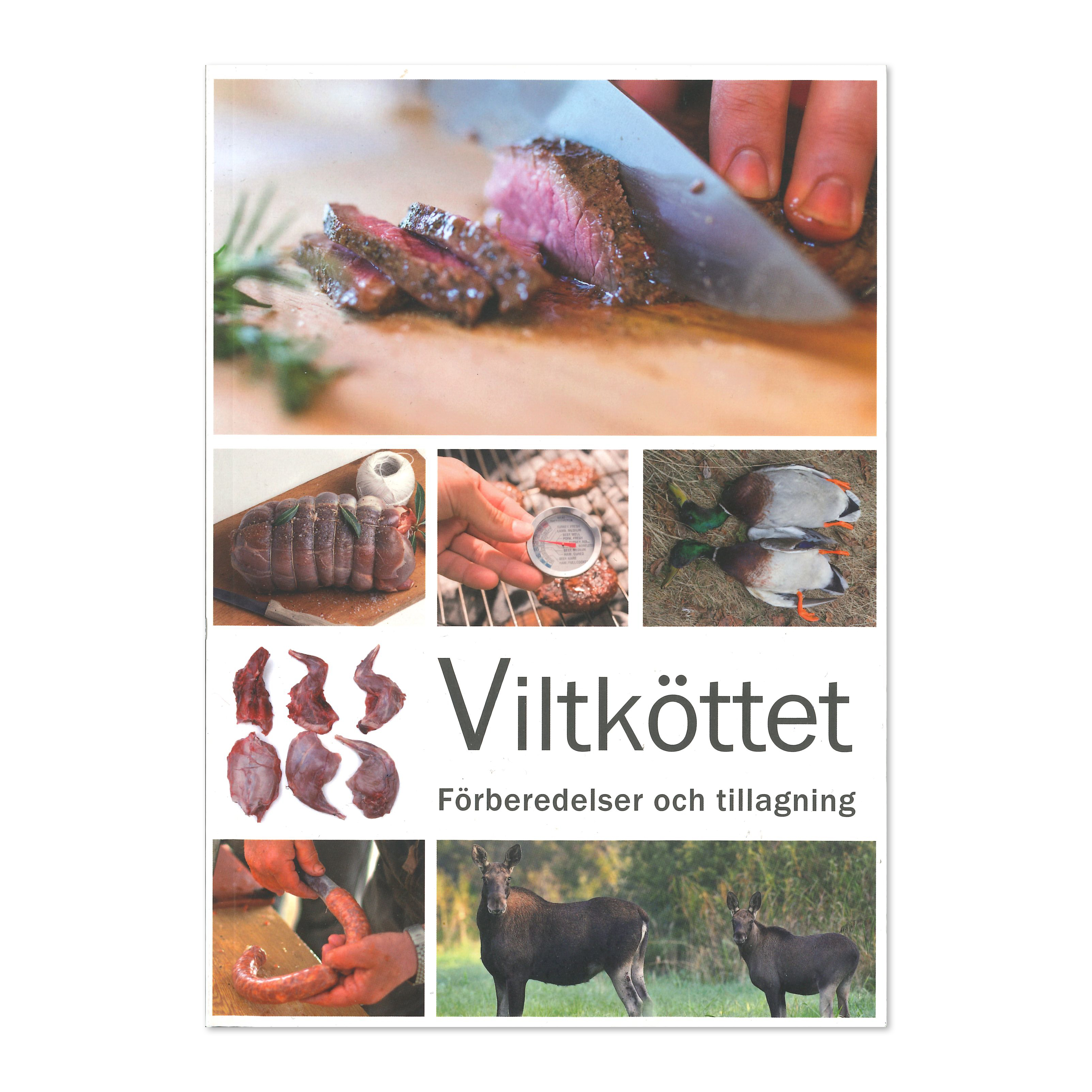 Viltköttet - Förberedelser och tillagning (BOK)