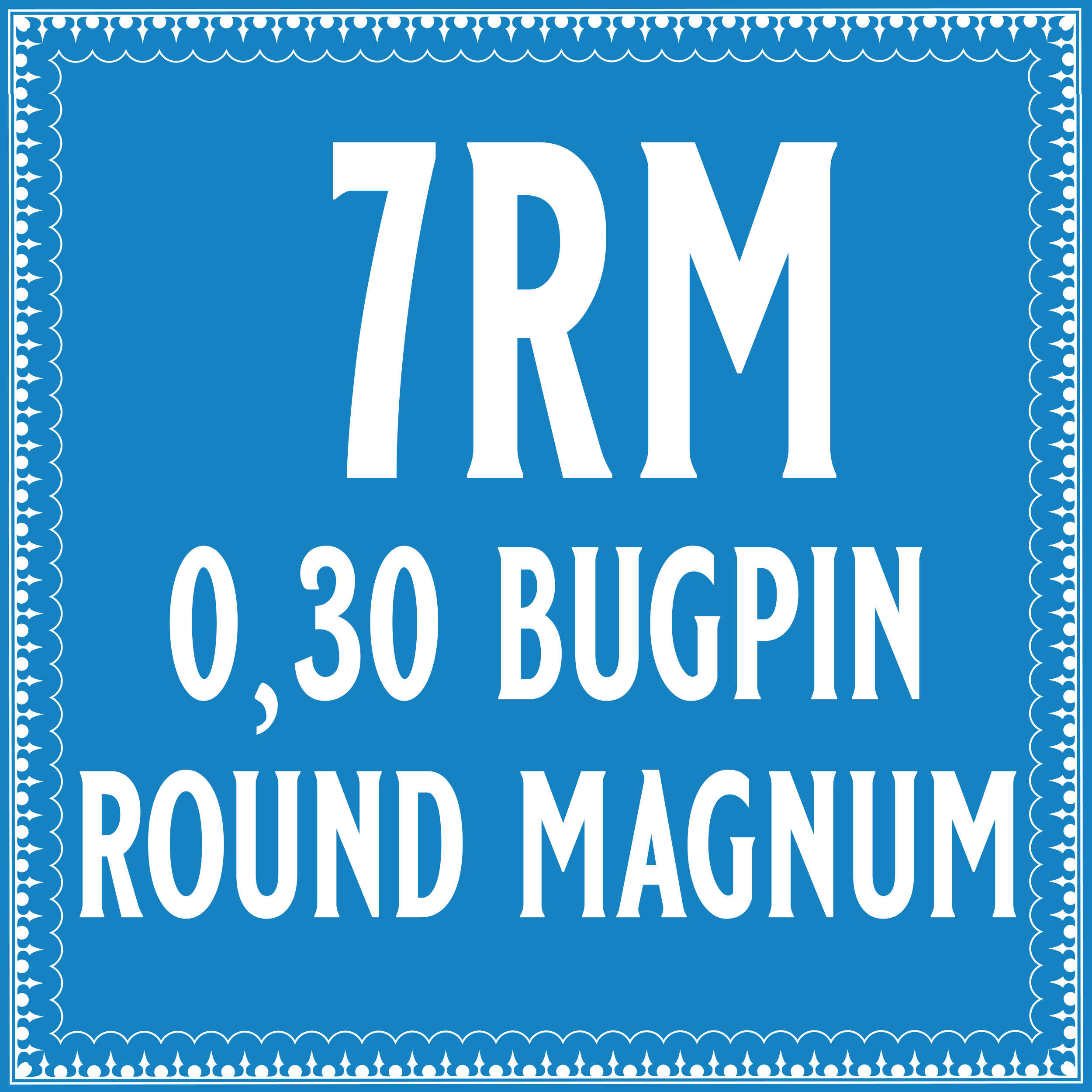 30/7 Bugpin Round Magnum Cartridge