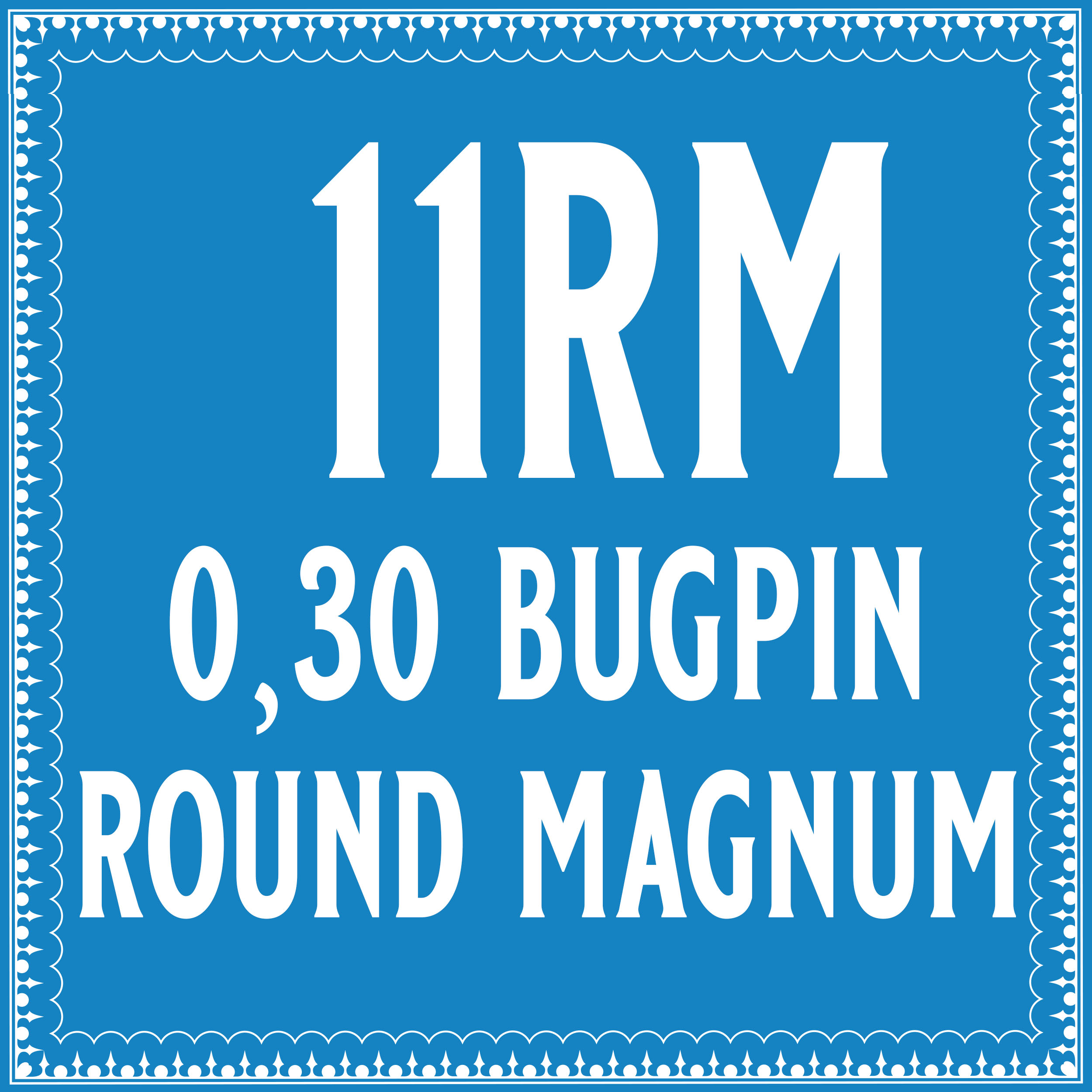 30/11 Bugpin Round Magnum Cartridge