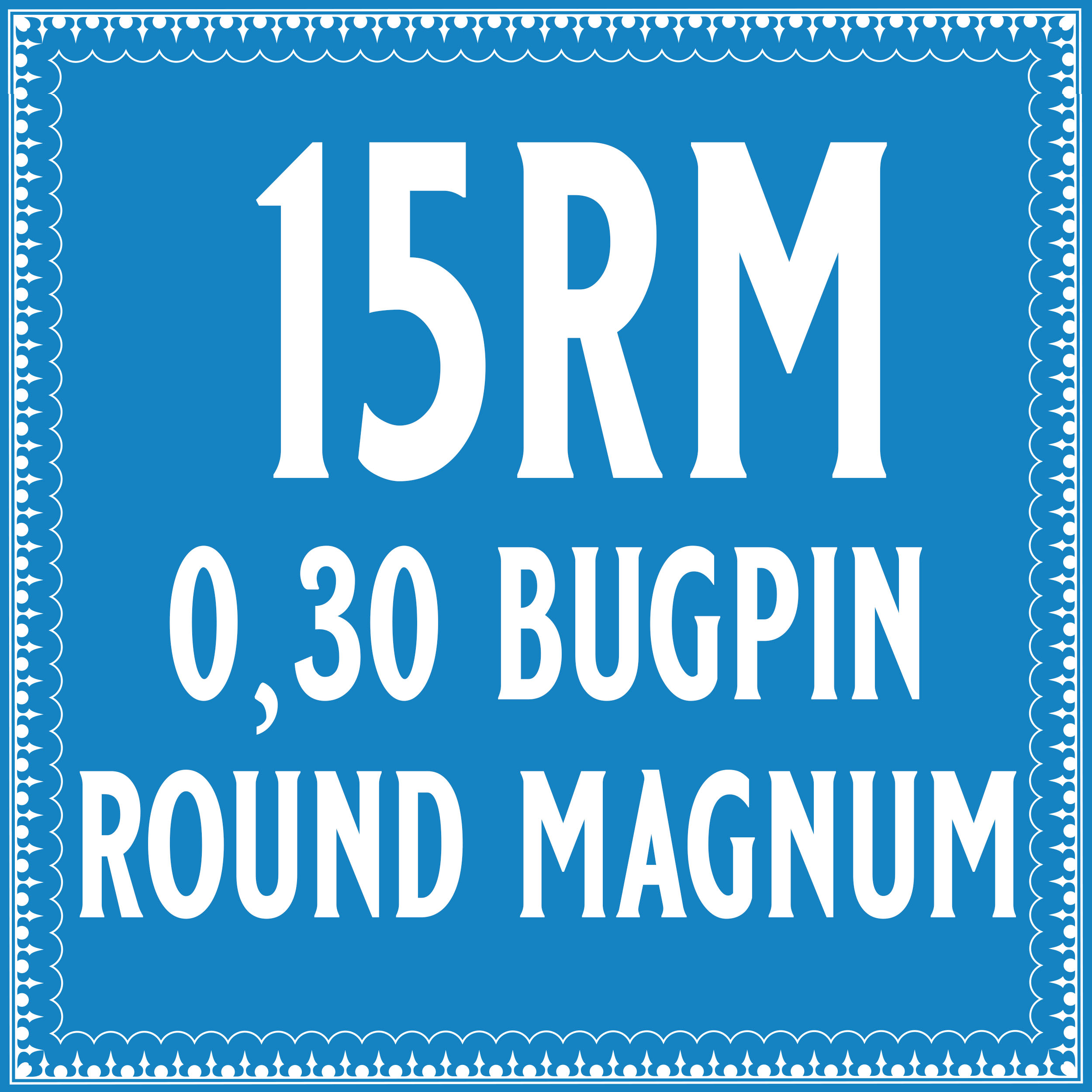 30/15 Bugpin Round Magnum Cartridge