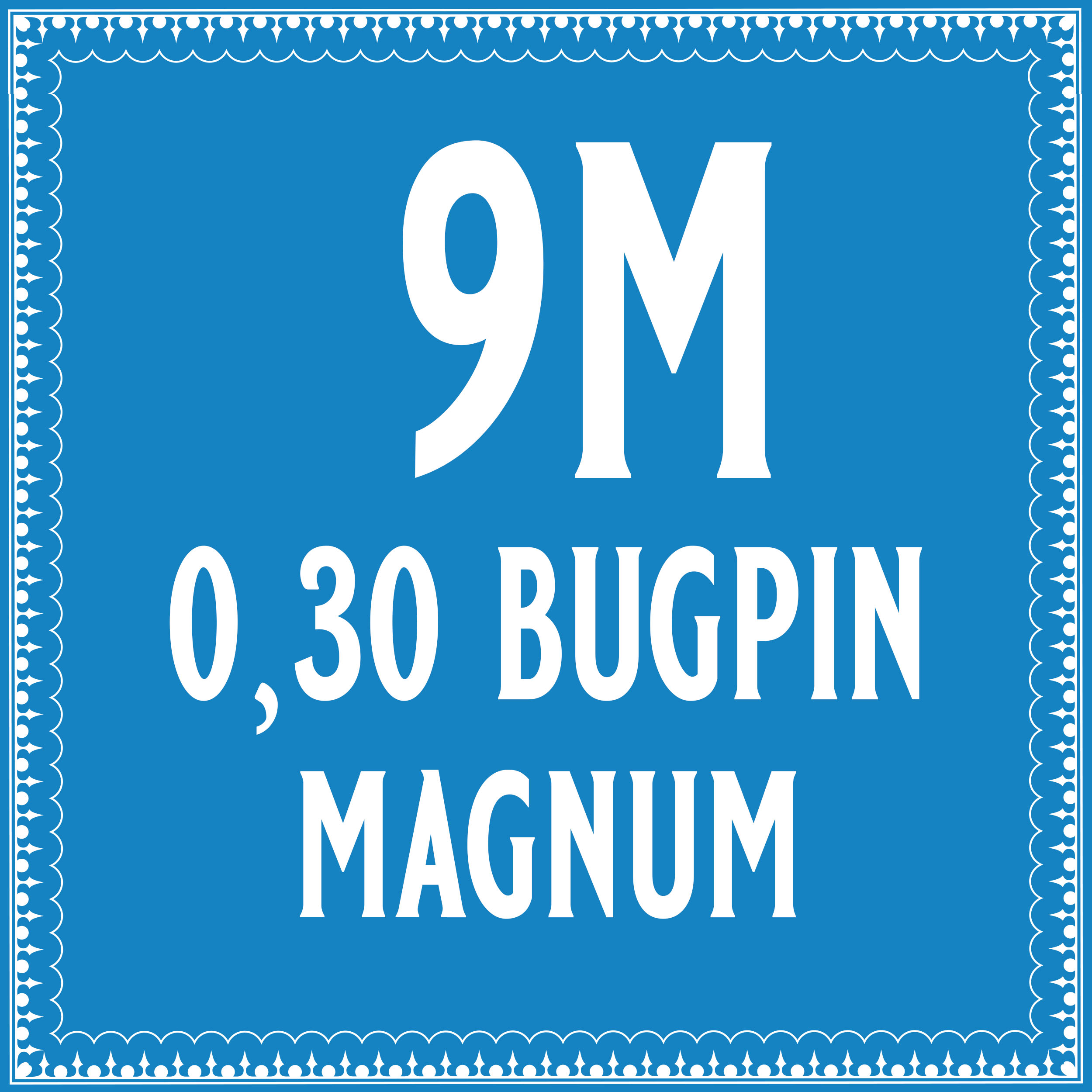 30/9 Bugpin Magnum Cartridge