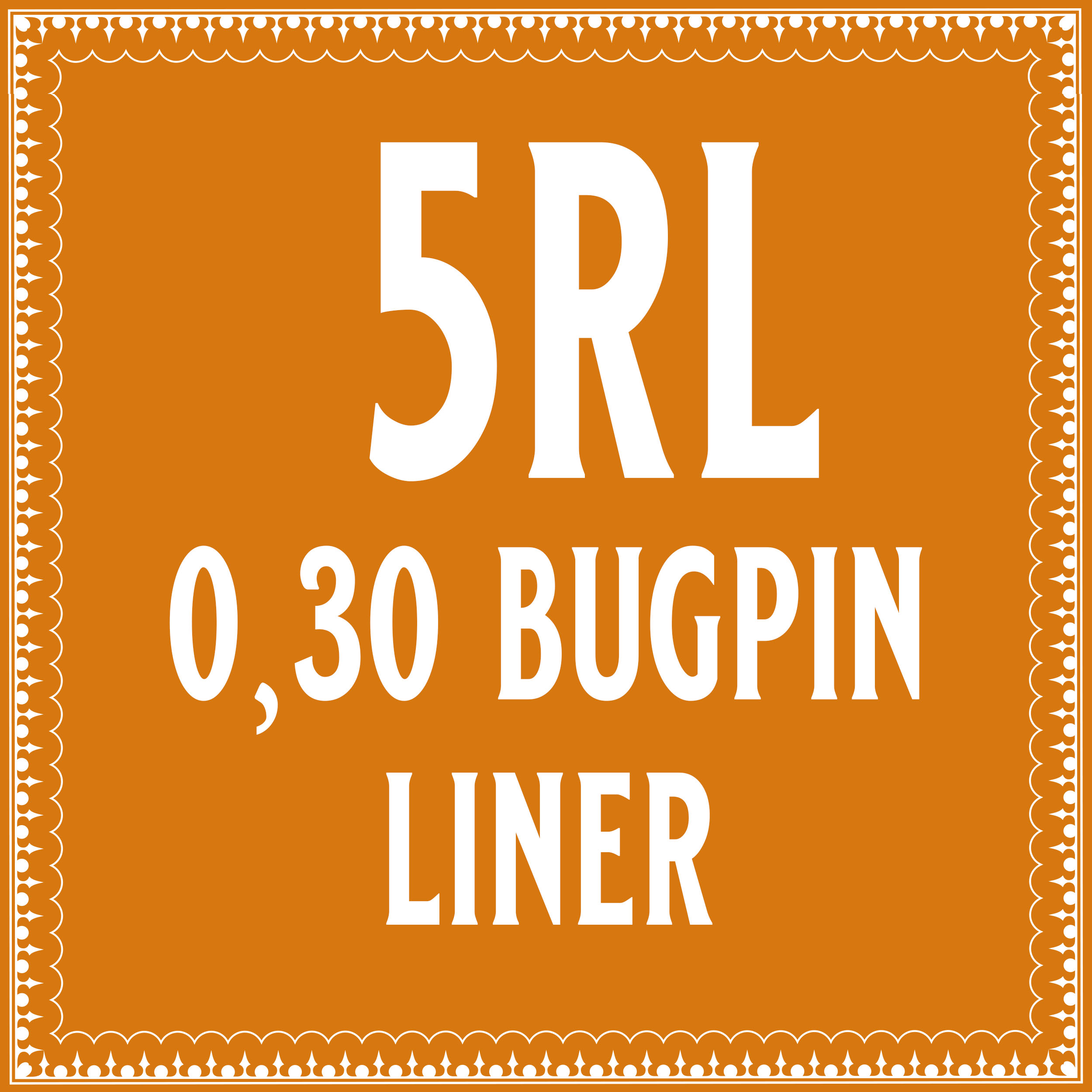 30/5 Bugpin Round Liner