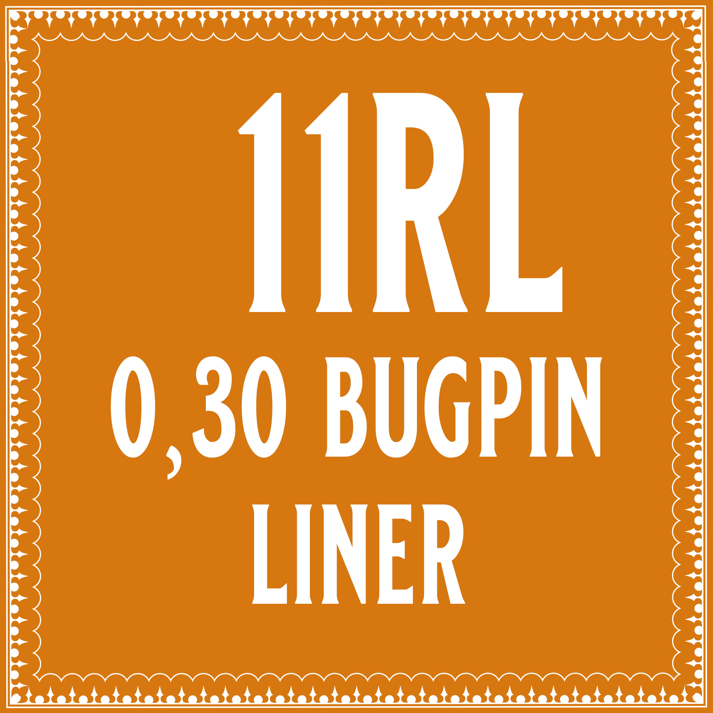 30/11 Bugpin Round Liner 