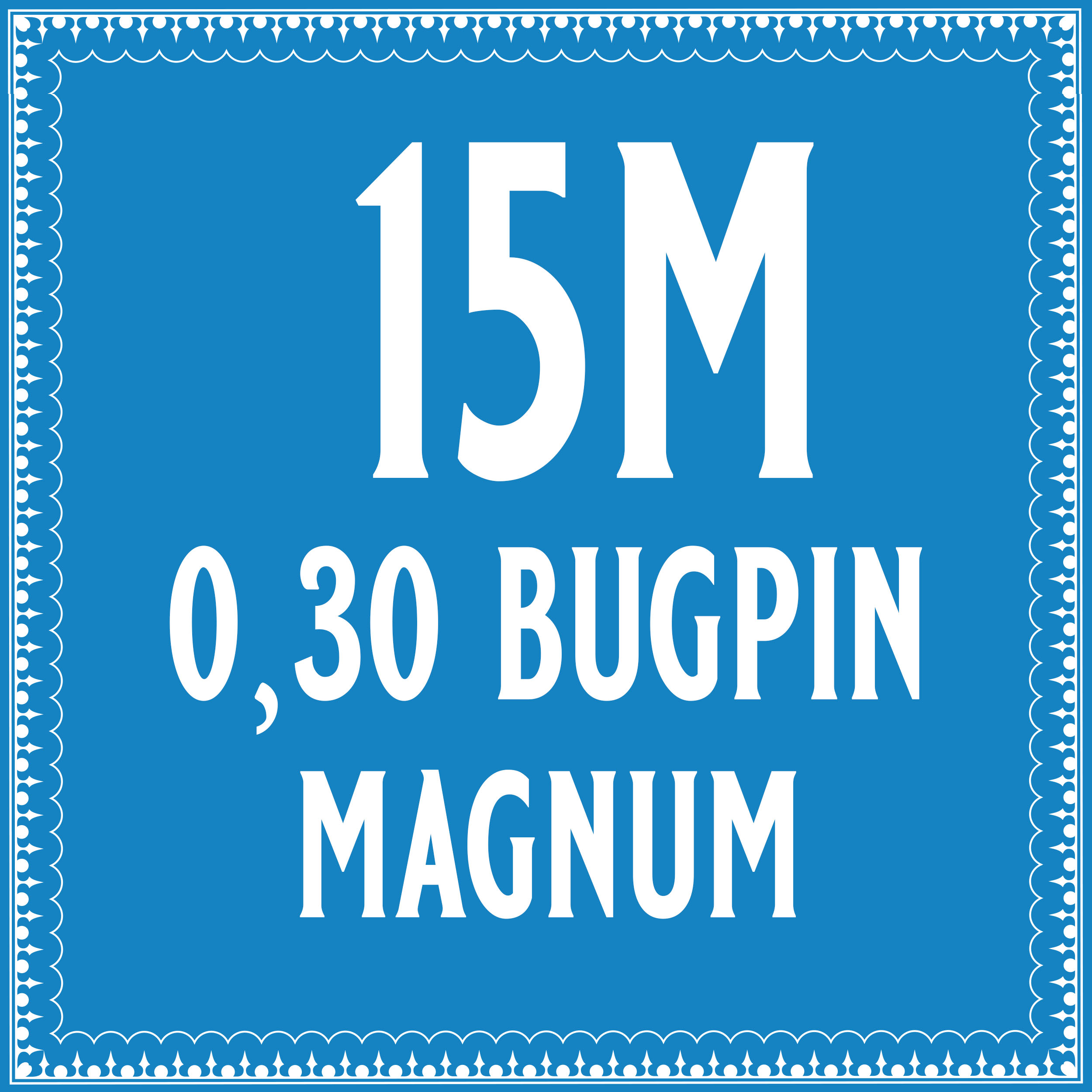 30/15 Bugpin Magnum Cartridge AUG-26