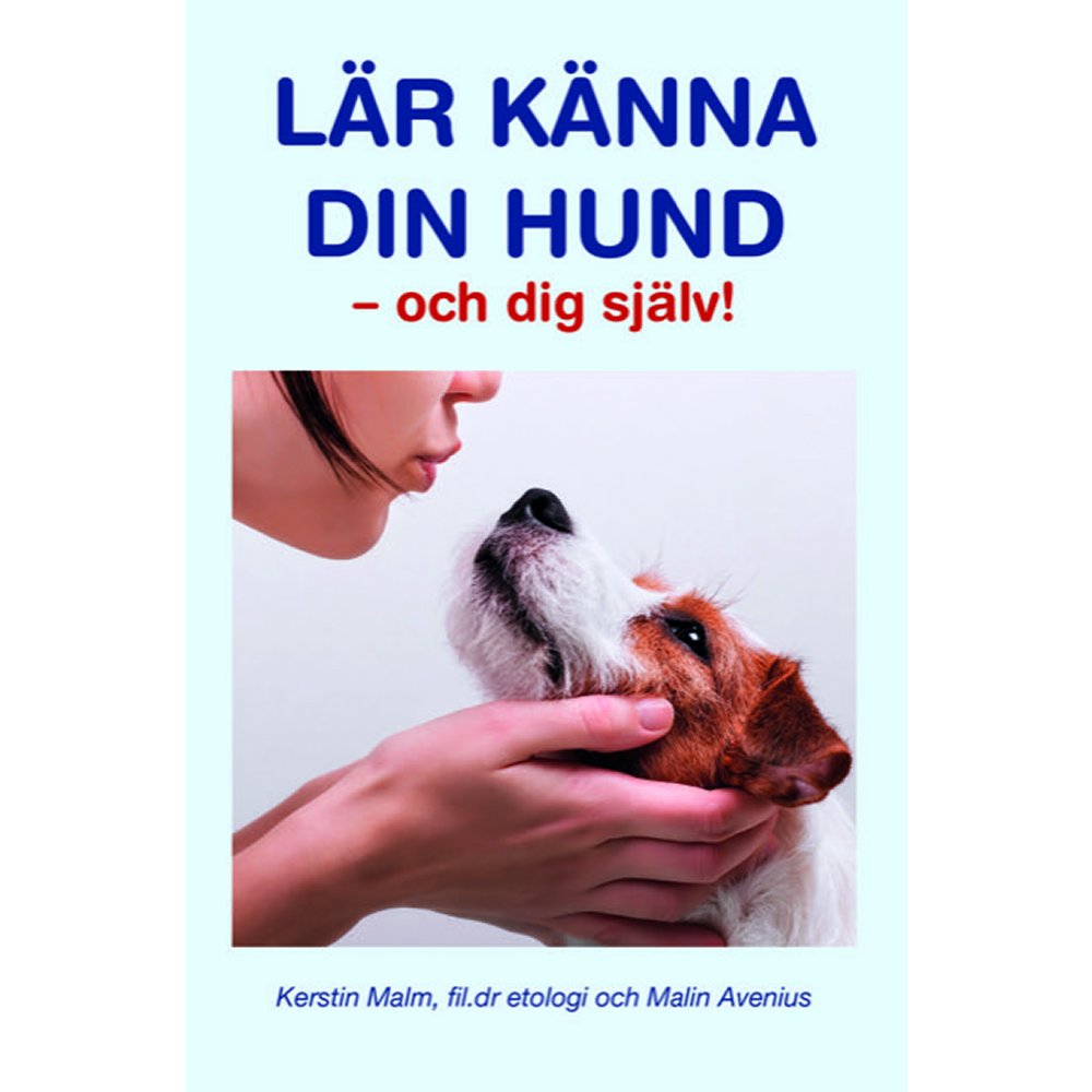 Lär känna din hund - och dig själv!