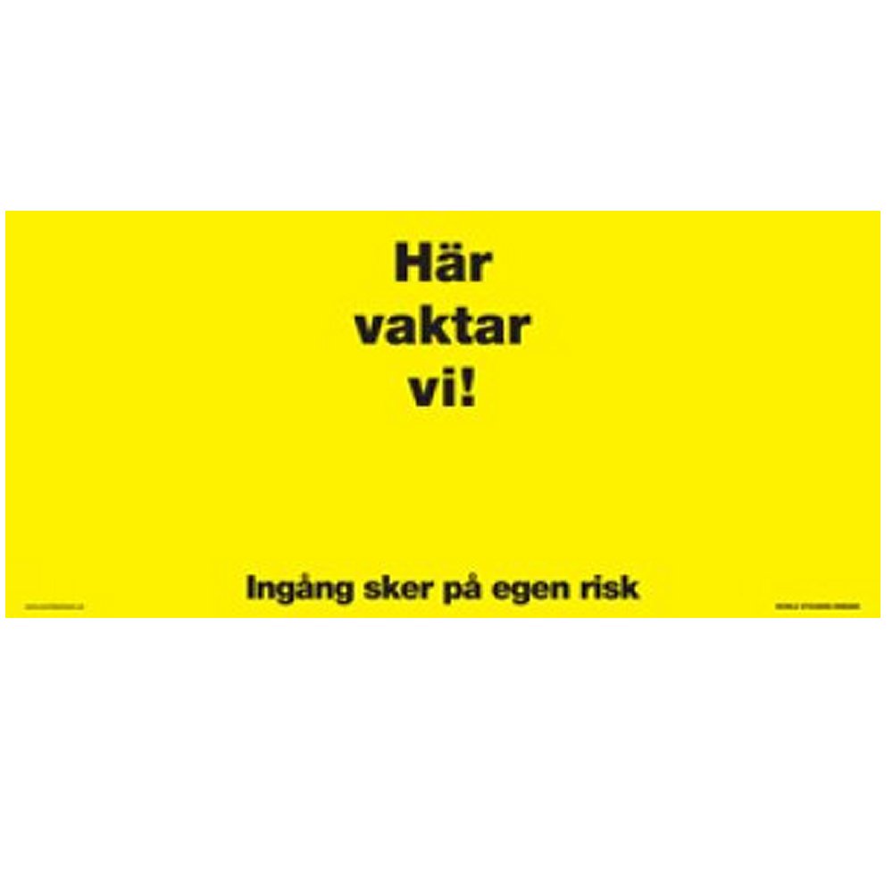Här vaktar vi Gul (430 x 200mm)