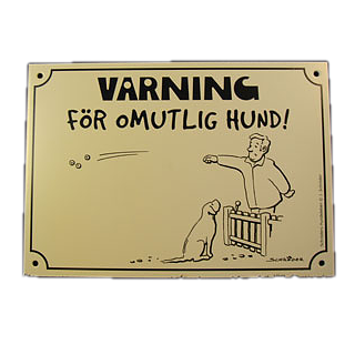 Skylt Varning för omutlig hund