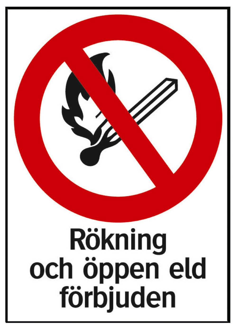 Rökning och öppen eld förbjuden, 210X297mm, Hårdplast