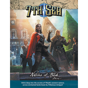 7th Sea RPG - Nations of Theah - Vol 1