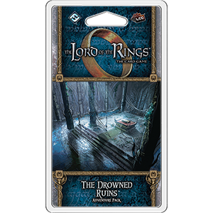 The Drowned Ruins Adventure Pack: LOTR LCG
