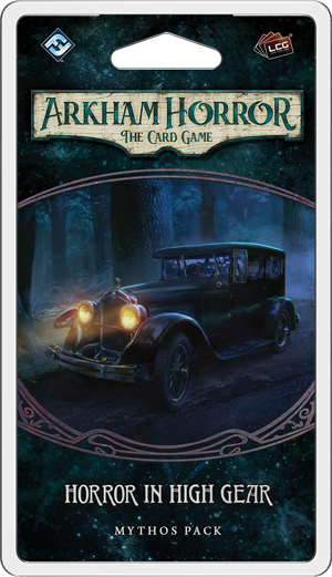 Arkham Horror: The Card Game - Horror in High Gear (Exp.)