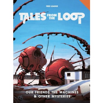 Tales from the Loop: Our Friends the Machines & Other Mysteries + PDF