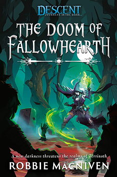 A Descent: Journeys in the Dark Novel: The Doom of Fallowhearth