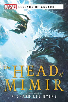 A Marvel Legends of Asgard Novel: The Head of Mimir