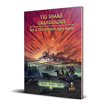 Cthulhu Mythos 2: Yig Snake Grandaddy - Act 4, The Ancient Ages Again