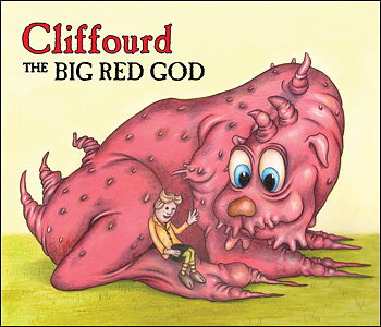 Cliffourd the Big Red God