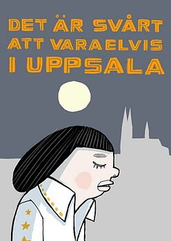 Bok Det är svårt att vara Elvis i Uppsala, Nina Hemmingsson