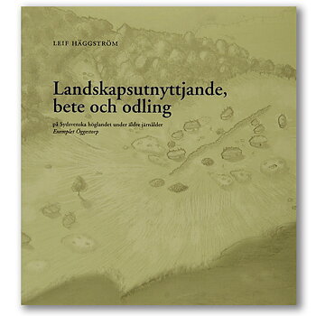 Landskapsutnyttjande, bete och odling