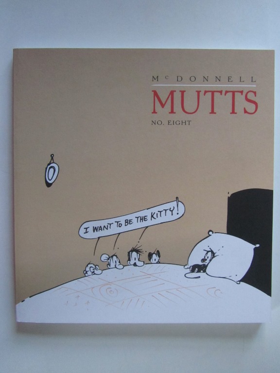 Mutts 08 I Want to be the Kitty Patrick McDonnell