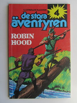 Illustrerade Klassiker De stora äventyren 1979 04 Robin Hood