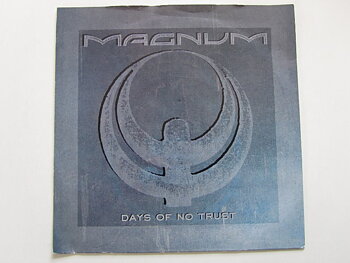 Magnum Days of no Trust / Maybe Tonight 7" singel