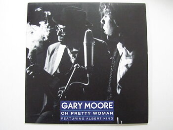 Gary Moore Oh Pretty Woman / King of the Blues 7" singel