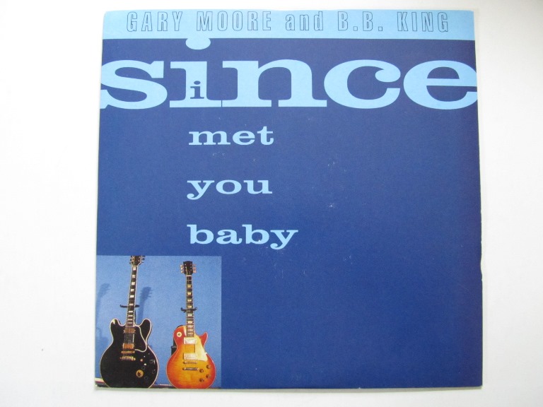Gary Moore Since I Met You Baby / The Hurt Inside 7" singel