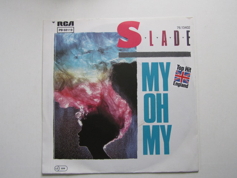 Slade My Oh My / Keep Your Hands off My Power Supply 7"