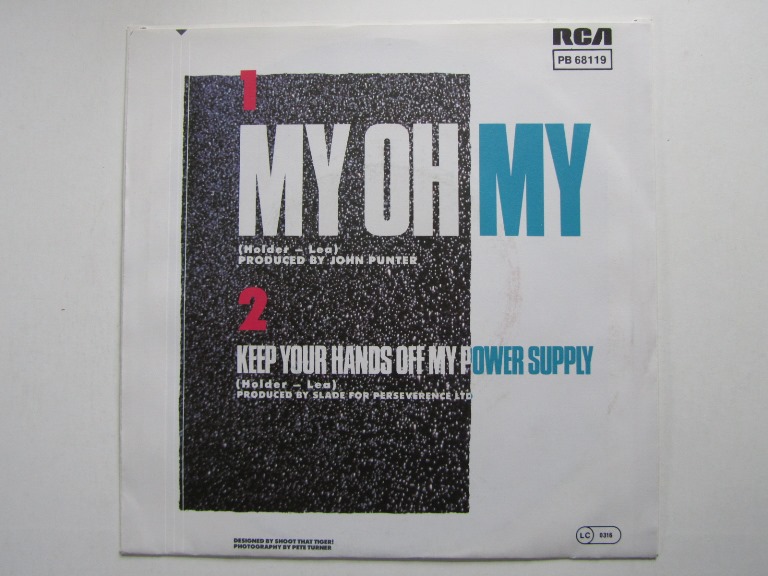 Slade My Oh My / Keep Your Hands off My Power Supply 7" - 2