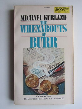 Kurland Michael The Whenabouts of Burr