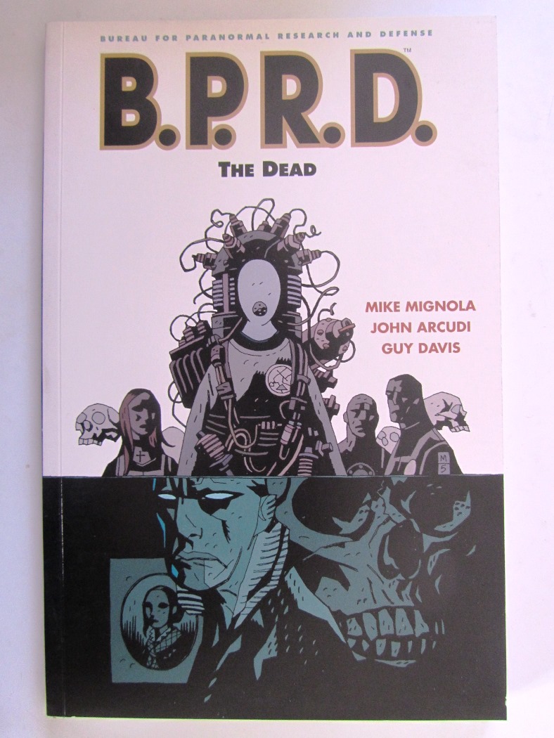 B.P.R.D. Vol 4 The Dead