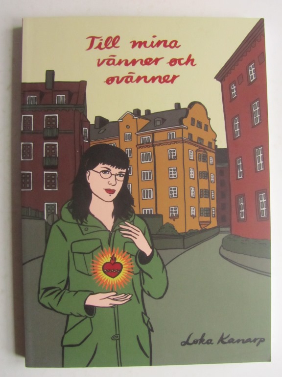 Till mina vänner och ovänner Loka Kanarp