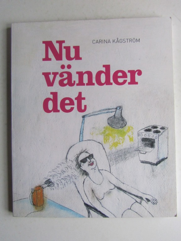 Nu vänder det Carina Kågström