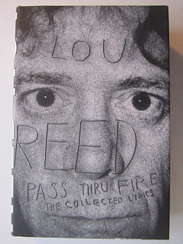 Reed Lou, Pass Thru Fire - The Collected Lyrics