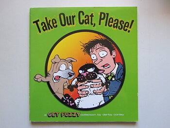 Get Fuzzy Take Our Cat, Please Darby Conley