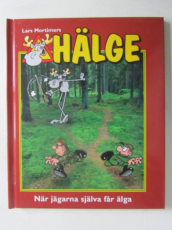 Hälge Fotobok 08 När jägarna själva får älga