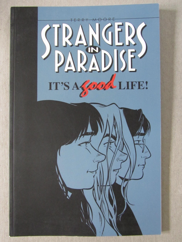 Strangers In Paradise Vol 03 It's a Good Life
