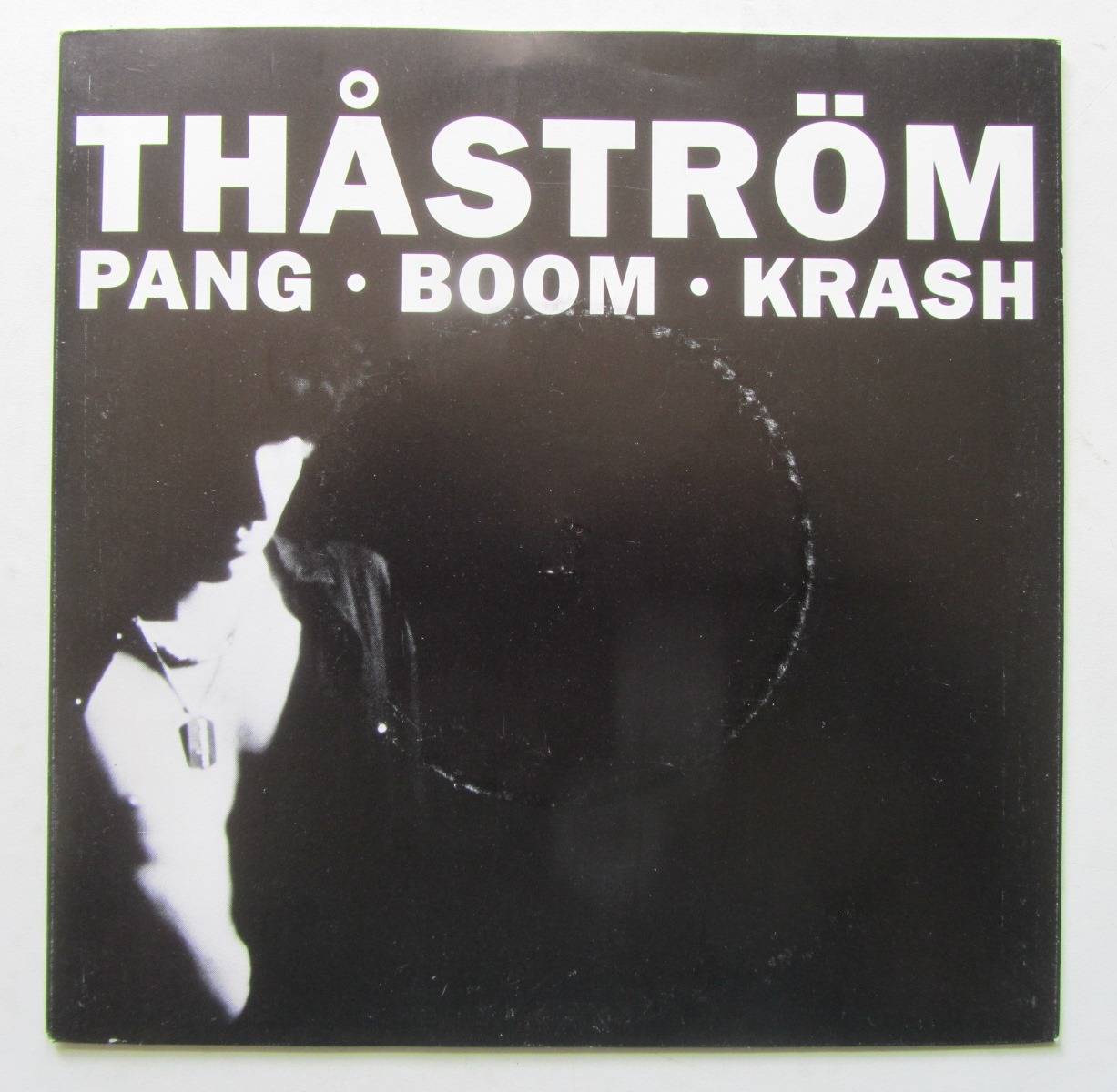 Thåström Pang Boom Krash / Monolog 7" singel