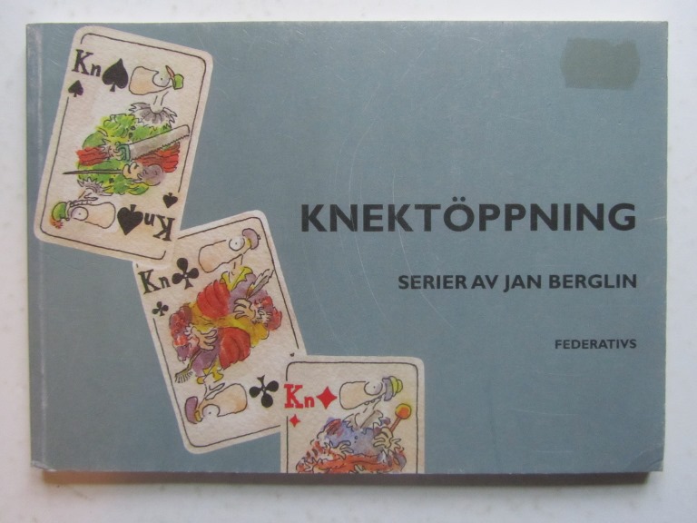 Jan Berglin Knektöppning