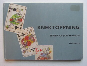 Jan Berglin Knektöppning