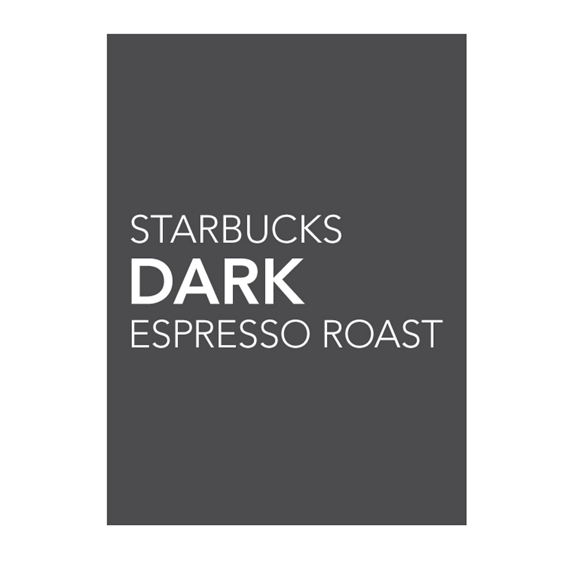 Kanisterdekal Starbucks Dark Espresso Roast