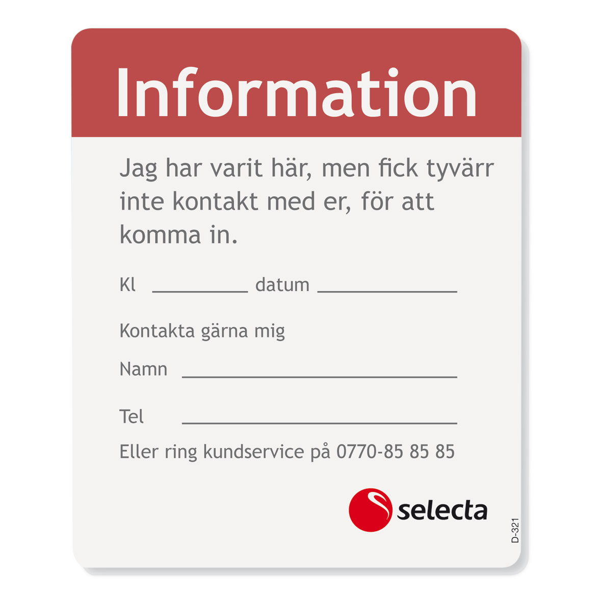 Informationsdekal " Jag har varit här" Levereras i påsar om 25 st dekaler.