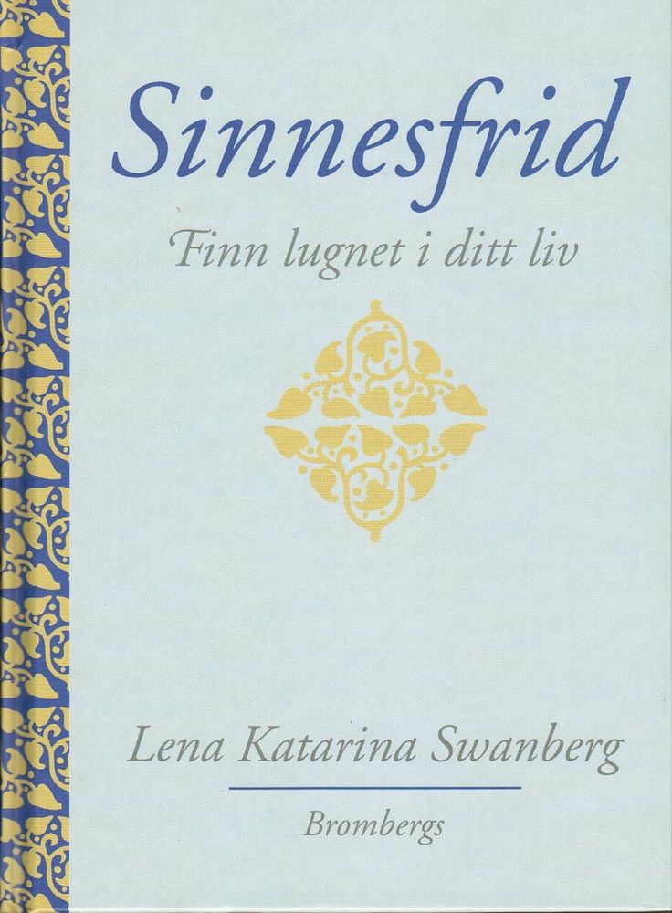  Sinnesfrid av Lena Katarina Swanberg