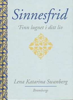  Sinnesfrid av Lena Katarina Swanberg