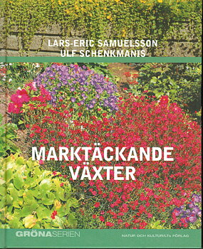 Marktäckande växter av Lars-Eric Samuelsson - Ulf Schenkmaniss av Pelle Holmberg/Hans Marklund
