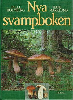 Nya svampboken av Pelle Holmberg/Hans Marklund