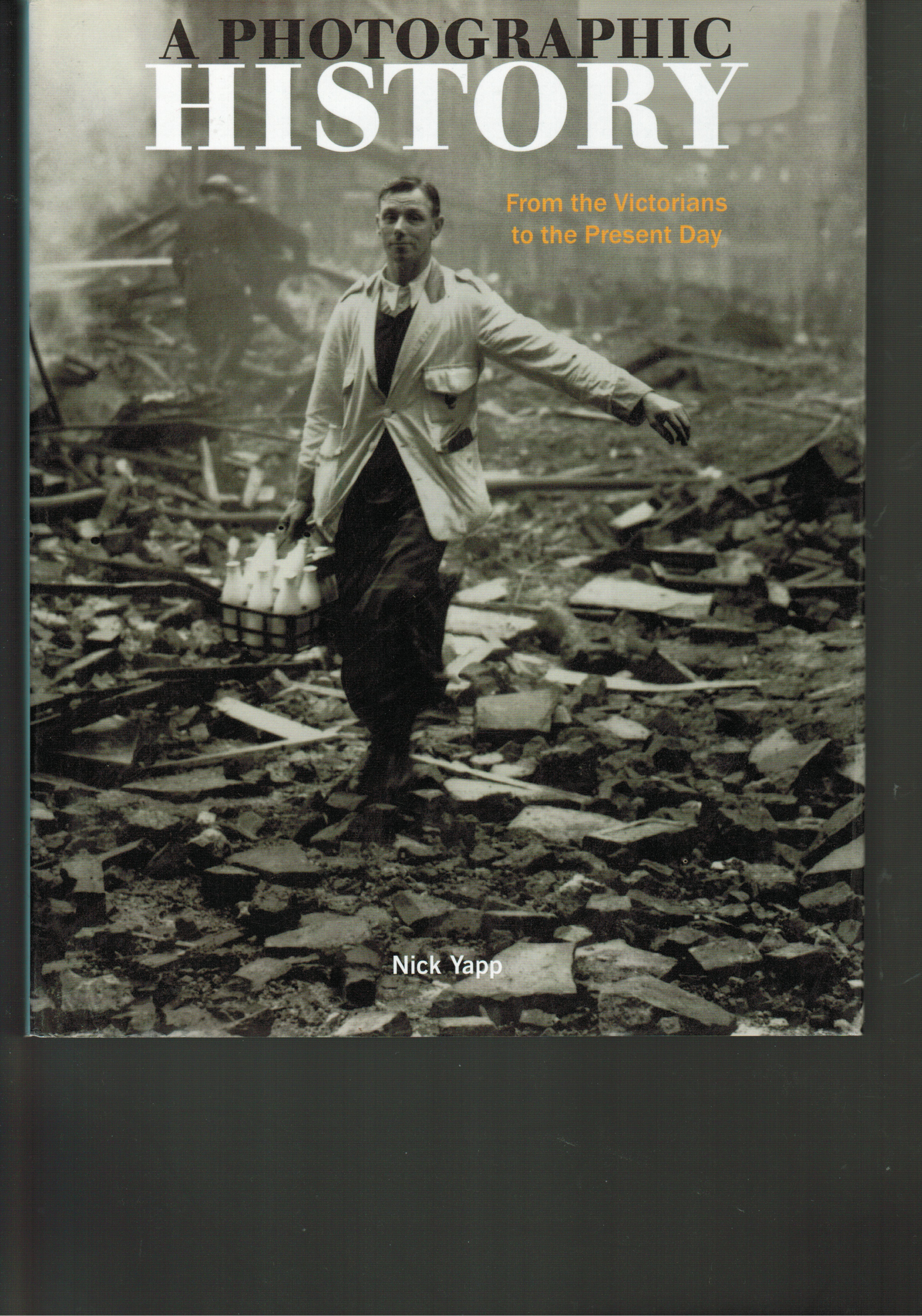A photographic History av Nick Yapp