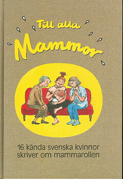 Till alla Mammor