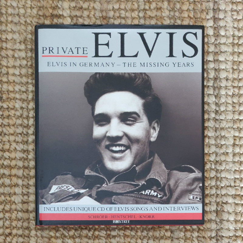 Private Elvis Elvis in Germany - The missing years